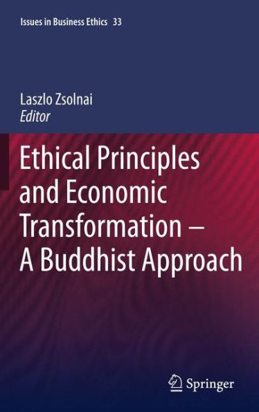 Ethical Principles and Economic Transformation - A Buddhist Approach