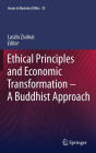 Ethical Principles and Economic Transformation - A Buddhist Approach