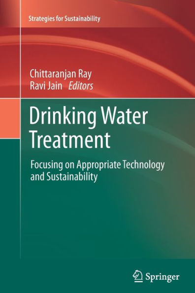 Drinking Water Treatment: Focusing on Appropriate Technology and Sustainability