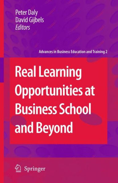 Real Learning Opportunities at Business School and Beyond