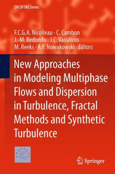 New Approaches Modeling Multiphase Flows and Dispersion Turbulence, Fractal Methods Synthetic Turbulence