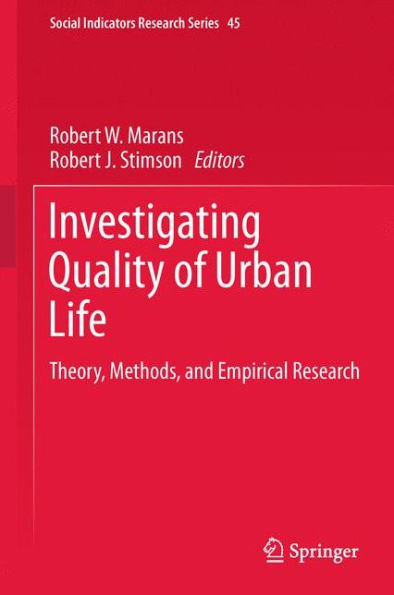 Investigating Quality of Urban Life: Theory, Methods, and Empirical Research