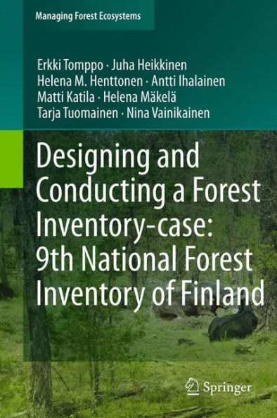 Designing and Conducting a Forest Inventory - case: 9th National of Finland