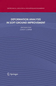 Title: Deformation Analysis in Soft Ground Improvement, Author: Jinchun Chai