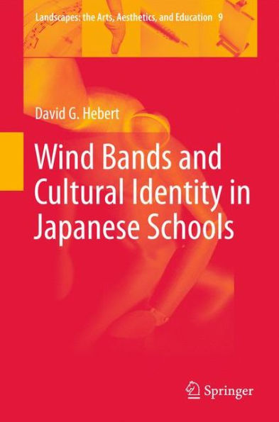 Wind Bands and Cultural Identity Japanese Schools