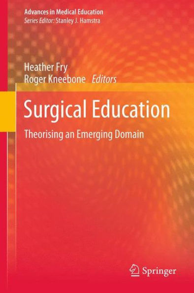 Surgical Education: Theorising an Emerging Domain