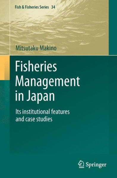 Fisheries Management Japan: Its institutional features and case studies