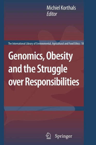 Genomics, Obesity and the Struggle over Responsibilities / Edition 1