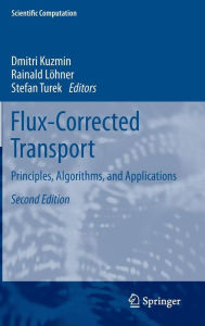 Title: Flux-Corrected Transport: Principles, Algorithms, and Applications, Author: Dmitri Kuzmin