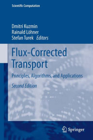 Title: Flux-Corrected Transport: Principles, Algorithms, and Applications, Author: Dmitri Kuzmin