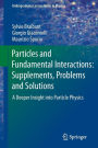 Particles and Fundamental Interactions: Supplements, Problems and Solutions: A Deeper Insight into Particle Physics
