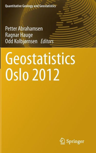 Geostatistics Oslo 2012 / Edition 1