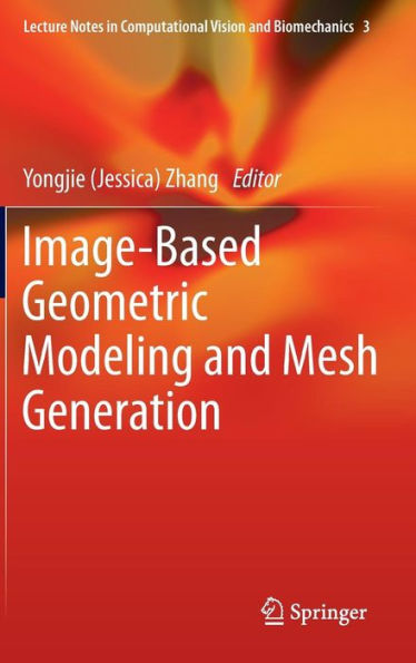 Image-Based Geometric Modeling and Mesh Generation