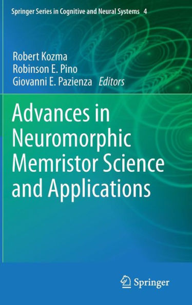Advances in Neuromorphic Memristor Science and Applications / Edition 1