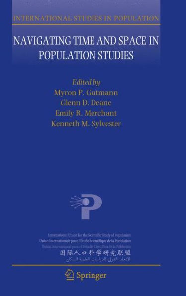 Navigating Time and Space in Population Studies / Edition 1