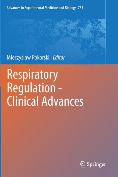 Respiratory Regulation - Clinical Advances / Edition 1