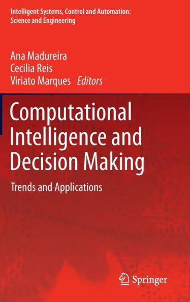 Computational Intelligence and Decision Making: Trends Applications