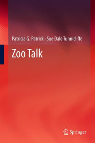 Title: Zoo Talk, Author: Patricia G. Patrick