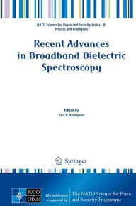 Title: Recent Advances in Broadband Dielectric Spectroscopy, Author: Yuri P. Kalmykov