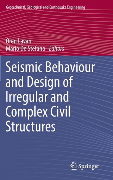 Seismic Behaviour and Design of Irregular and Complex Civil Structures