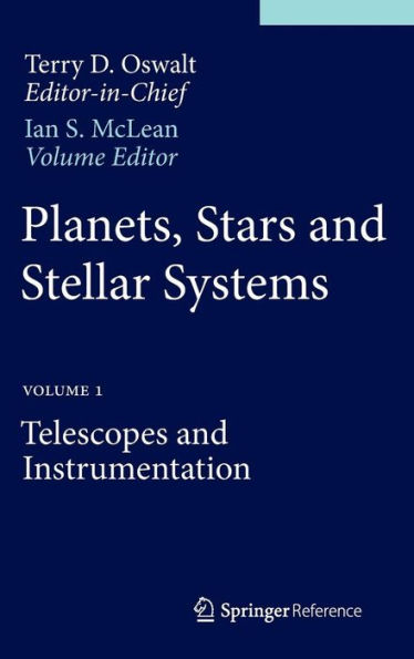 Planets, Stars and Stellar Systems: Volume 1: Telescopes and Instrumentation