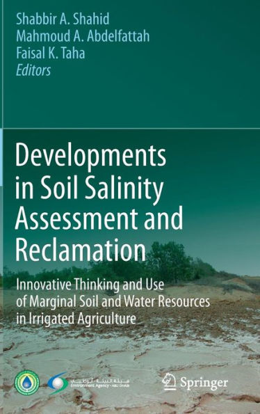 Developments Soil Salinity Assessment and Reclamation: Innovative Thinking Use of Marginal Water Resources Irrigated Agriculture