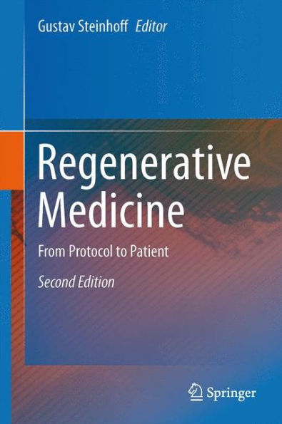 Regenerative Medicine: From Protocol to Patient / Edition 2