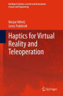 Haptics for Virtual Reality and Teleoperation / Edition 1