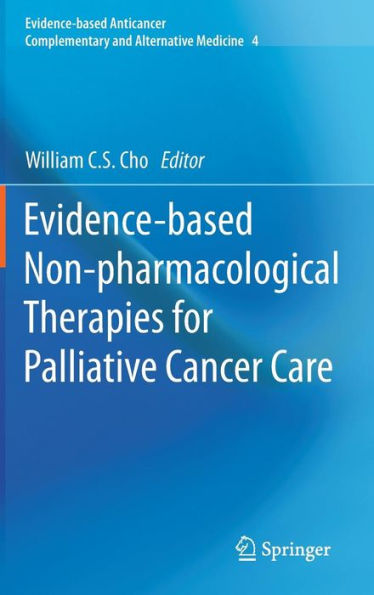 Evidence-based Non-pharmacological Therapies for Palliative Cancer Care / Edition 1