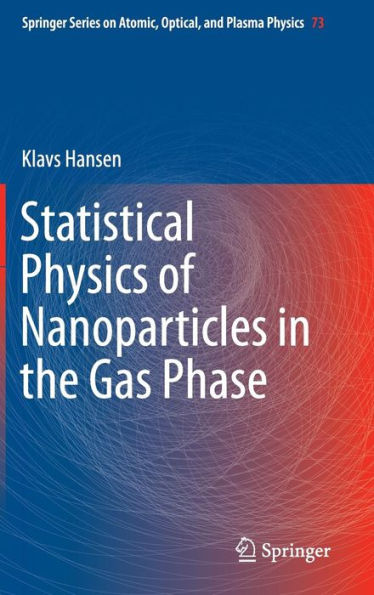Statistical Physics of Nanoparticles the Gas Phase