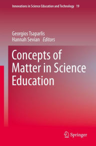 Title: Concepts of Matter in Science Education, Author: Georgios Tsaparlis