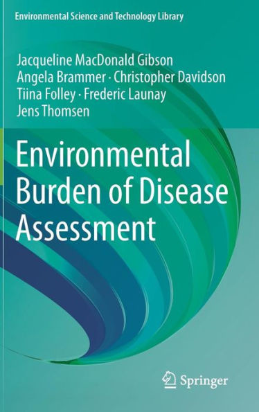 Environmental Burden of Disease Assessment / Edition 1