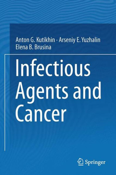 Infectious Agents and Cancer / Edition 1