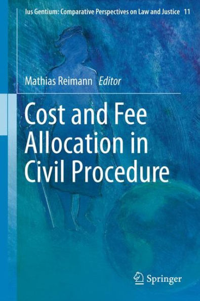 Cost and Fee Allocation Civil Procedure: A Comparative Study