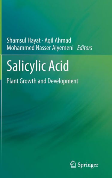 SALICYLIC ACID: Plant Growth and Development