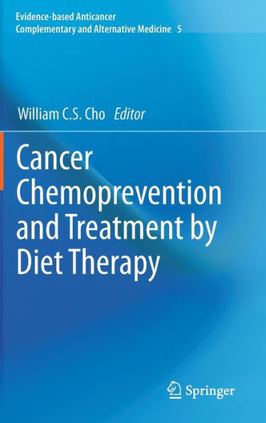 Cancer Chemoprevention and Treatment by Diet Therapy / Edition 1