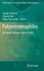 Polyextremophiles: Life Under Multiple Forms of Stress