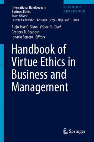 Handbook of Virtue Ethics in Business and Management