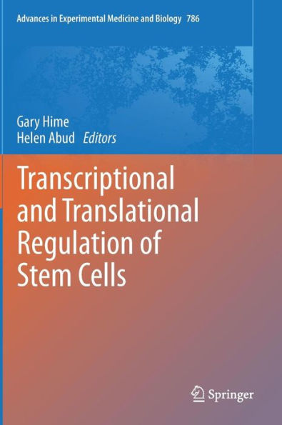 Transcriptional and Translational Regulation of Stem Cells / Edition 1