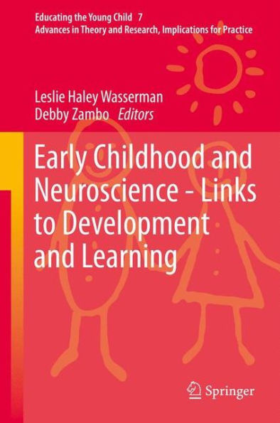 Early Childhood and Neuroscience - Links to Development and Learning / Edition 1