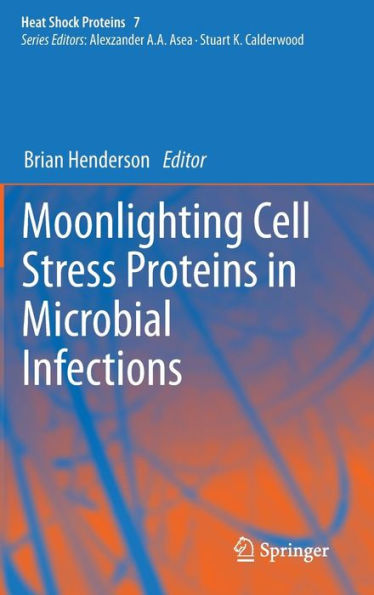 Moonlighting Cell Stress Proteins in Microbial Infections / Edition 1