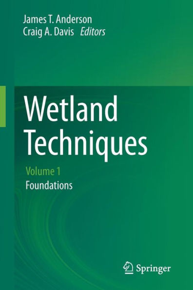 Wetland Techniques: Volume 1: Foundations