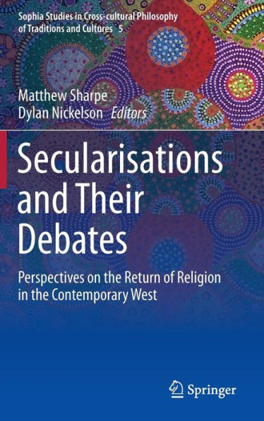 Secularisations and Their Debates: Perspectives on the Return of Religion Contemporary West