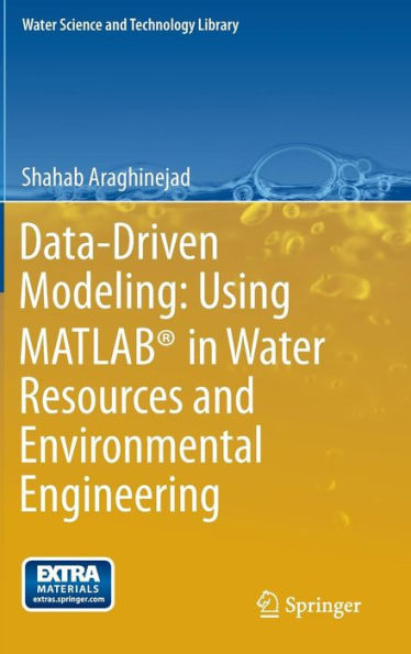 Data-Driven Modeling: Using MATLAB® Water Resources and Environmental Engineering