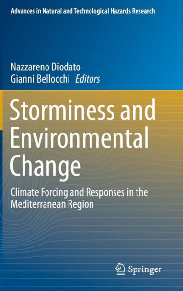 Storminess and Environmental Change: Climate Forcing Responses the Mediterranean Region