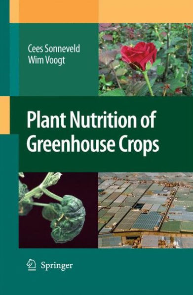 Plant Nutrition of Greenhouse Crops