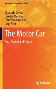 Title: The Motor Car: Past, Present and Future, Author: Giancarlo Genta