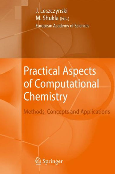 Practical Aspects of Computational Chemistry: Methods, Concepts and Applications