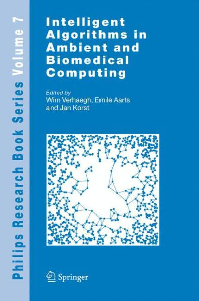 Intelligent Algorithms in Ambient and Biomedical Computing / Edition 1