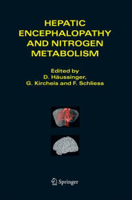 Title: Hepatic Encephalopathy and Nitrogen Metabolism, Author: D. Hïussinger
